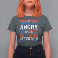 If You Are Not Angry You Are Not Paying Attention T Shirt For Women Vintage Stars And Stripes