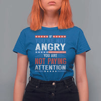 If You Are Not Angry You Are Not Paying Attention T Shirt For Women Vintage Stars And Stripes