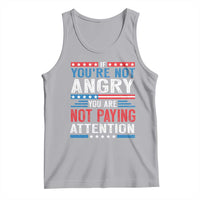 If You Are Not Angry You Are Not Paying Attention Tank Top Vintage Stars And Stripes