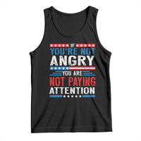 If You Are Not Angry You Are Not Paying Attention Tank Top Vintage Stars And Stripes