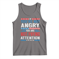 If You Are Not Angry You Are Not Paying Attention Tank Top Vintage Stars And Stripes