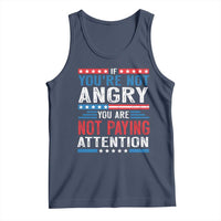 If You Are Not Angry You Are Not Paying Attention Tank Top Vintage Stars And Stripes