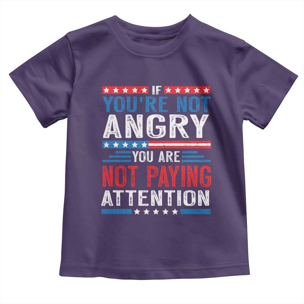 If You Are Not Angry You Are Not Paying Attention Toddler T Shirt Vintage Stars And Stripes