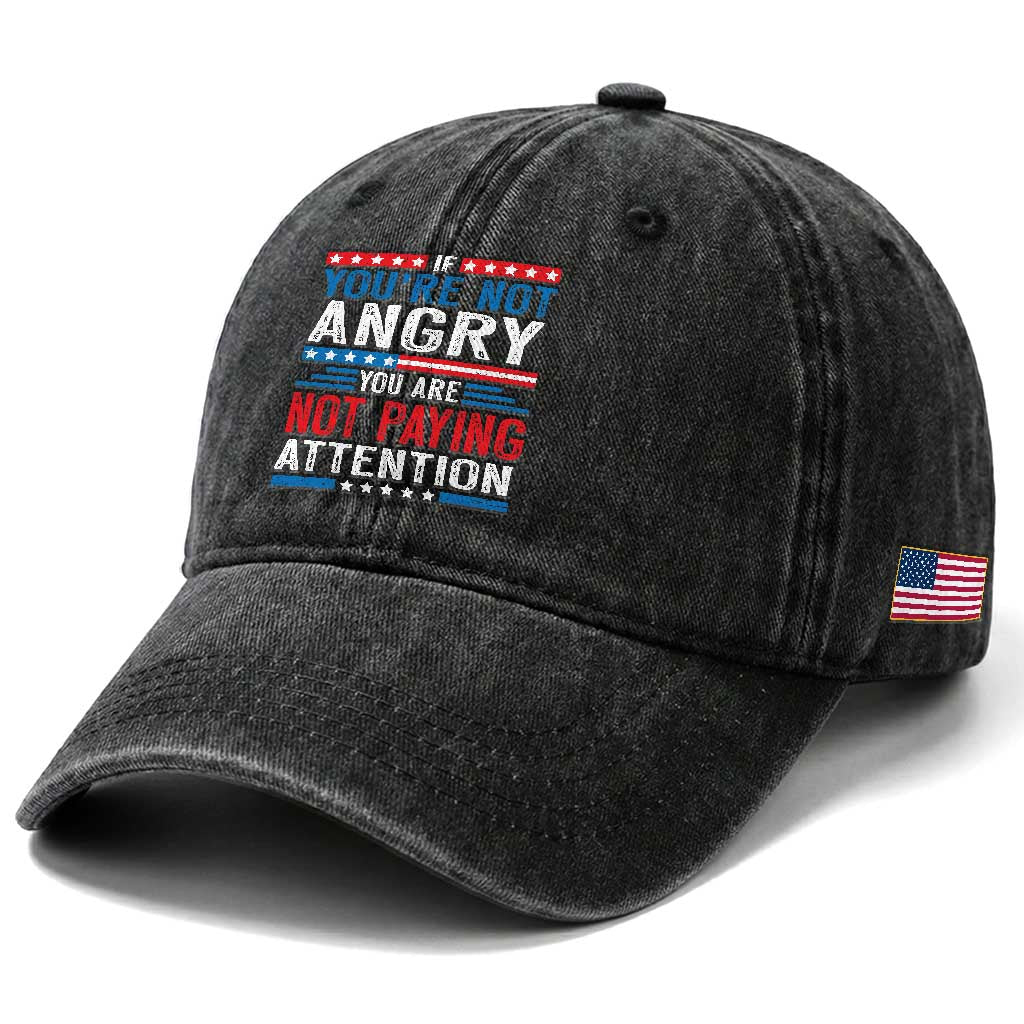 If You Are Not Angry You Are Not Paying Attention Washed Cotton Baseball Cap Vintage Stars And Stripes