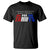 One More Time For The People In The Back We Pay The Tariffs T Shirt