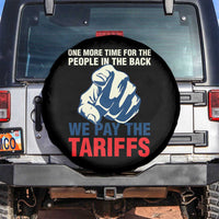 One More Time For The People In The Back We Pay The Tariffs Spare Tire Cover Pointing Hand