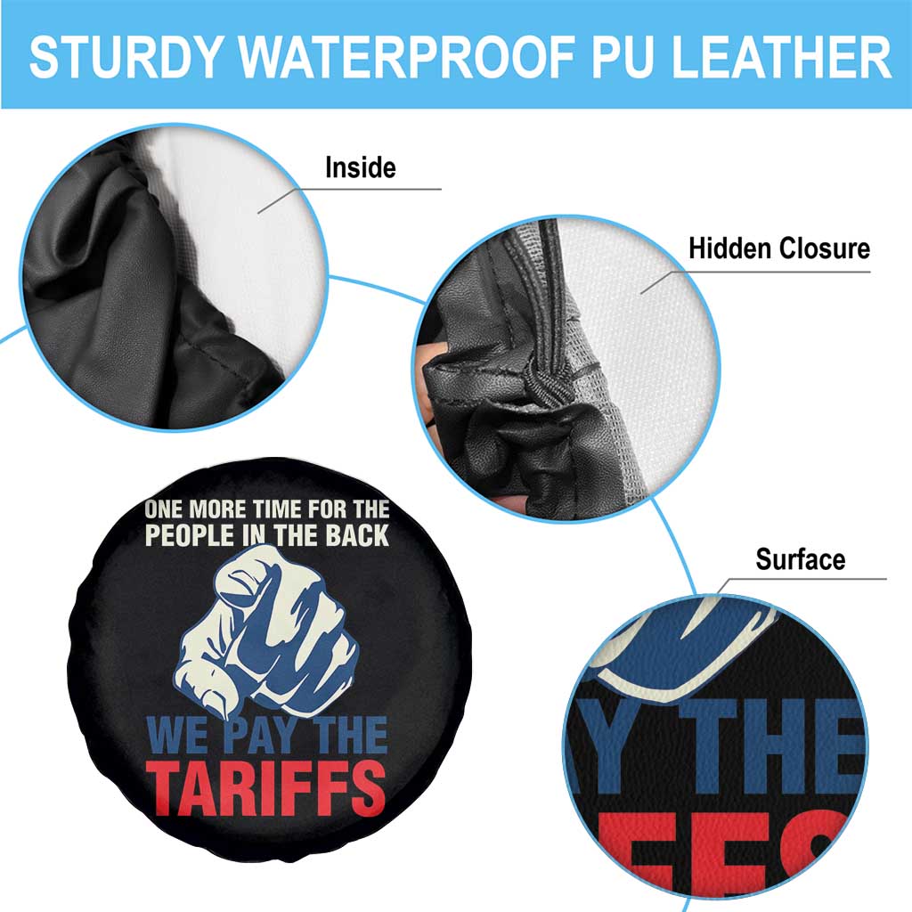 One More Time For The People In The Back We Pay The Tariffs Spare Tire Cover Pointing Hand
