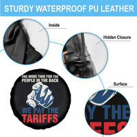One More Time For The People In The Back We Pay The Tariffs Spare Tire Cover Pointing Hand
