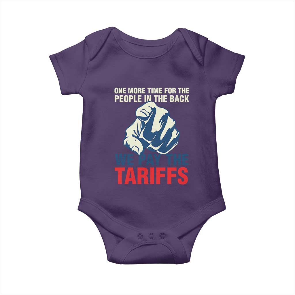 One More Time For The People In The Back We Pay The Tariffs Baby Onesie Pointing Hand