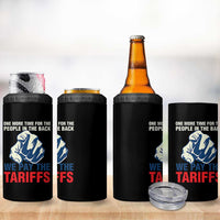One More Time For The People In The Back We Pay The Tariffs 4 in 1 Can Cooler Tumbler Pointing Hand