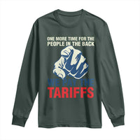 One More Time For The People In The Back We Pay The Tariffs Long Sleeve Shirt Pointing Hand