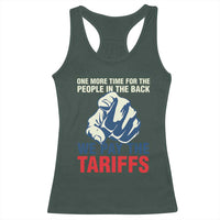 One More Time For The People In The Back We Pay The Tariffs Racerback Tank Top Pointing Hand