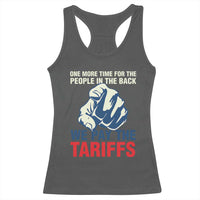 One More Time For The People In The Back We Pay The Tariffs Racerback Tank Top Pointing Hand