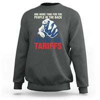One More Time For The People In The Back We Pay The Tariffs Sweatshirt Pointing Hand
