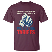 One More Time For The People In The Back We Pay The Tariffs T Shirt Pointing Hand
