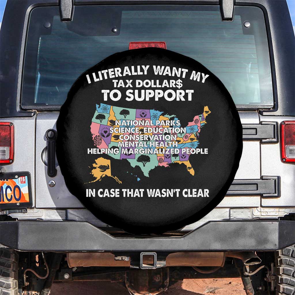 I Literally Want My Tax Dollars To Support National Parks Spare Tire Cover In Case That Wasn't Clear Vintage American Map