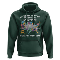 I Literally Want My Tax Dollars To Support National Parks Hoodie In Case That Wasn't Clear Vintage American Map