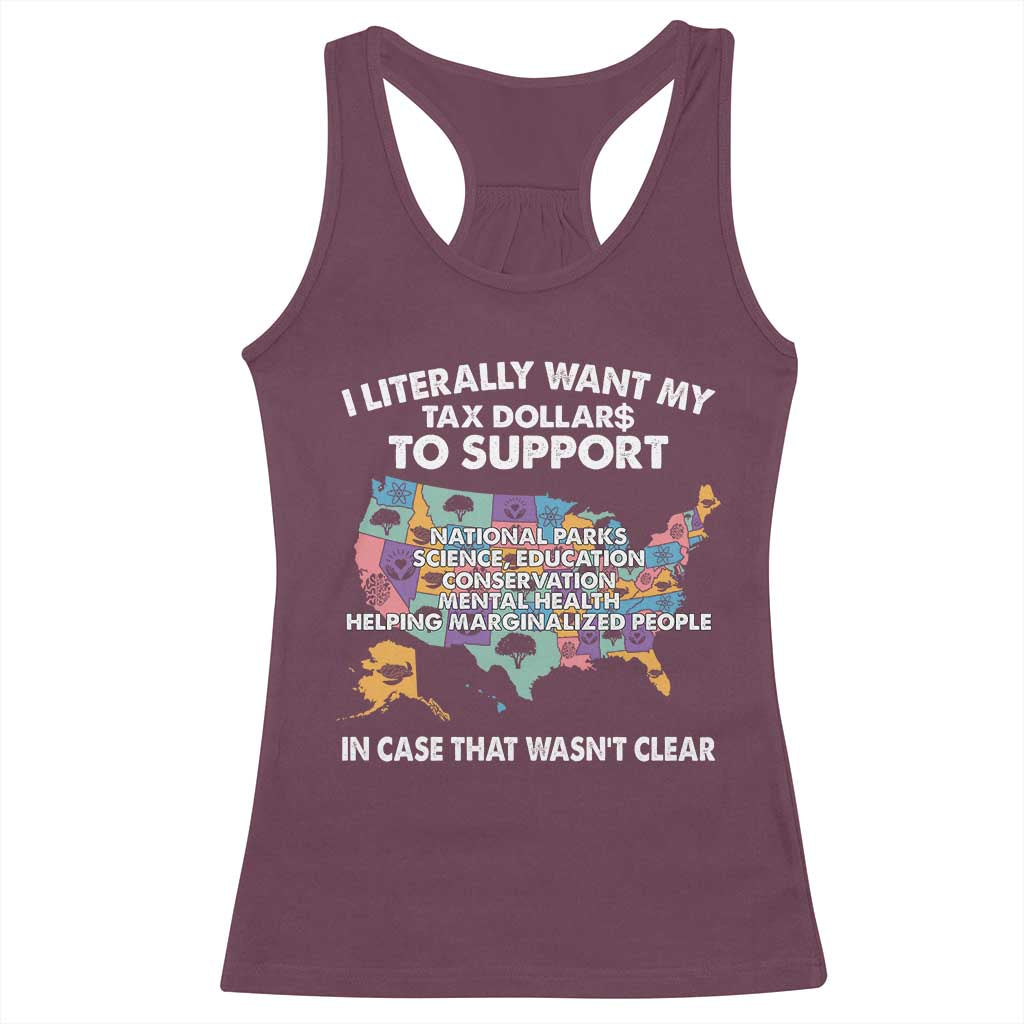 I Literally Want My Tax Dollars To Support National Parks Racerback Tank Top In Case That Wasn't Clear Vintage American Map