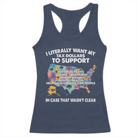 I Literally Want My Tax Dollars To Support National Parks Racerback Tank Top In Case That Wasn't Clear Vintage American Map