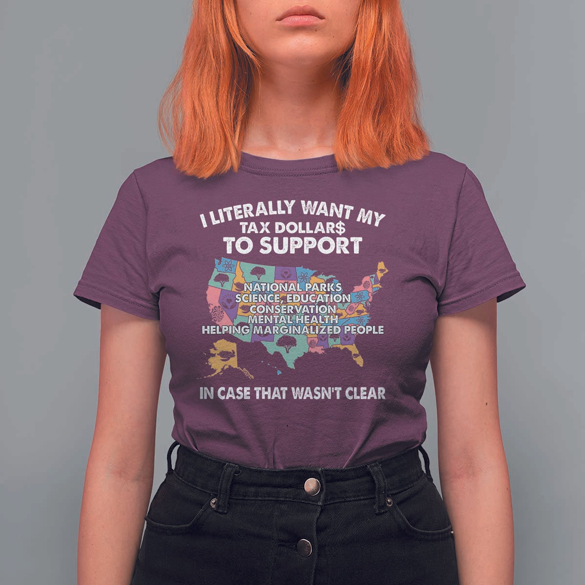 I Literally Want My Tax Dollars To Support National Parks T Shirt For Women In Case That Wasn't Clear Vintage American Map