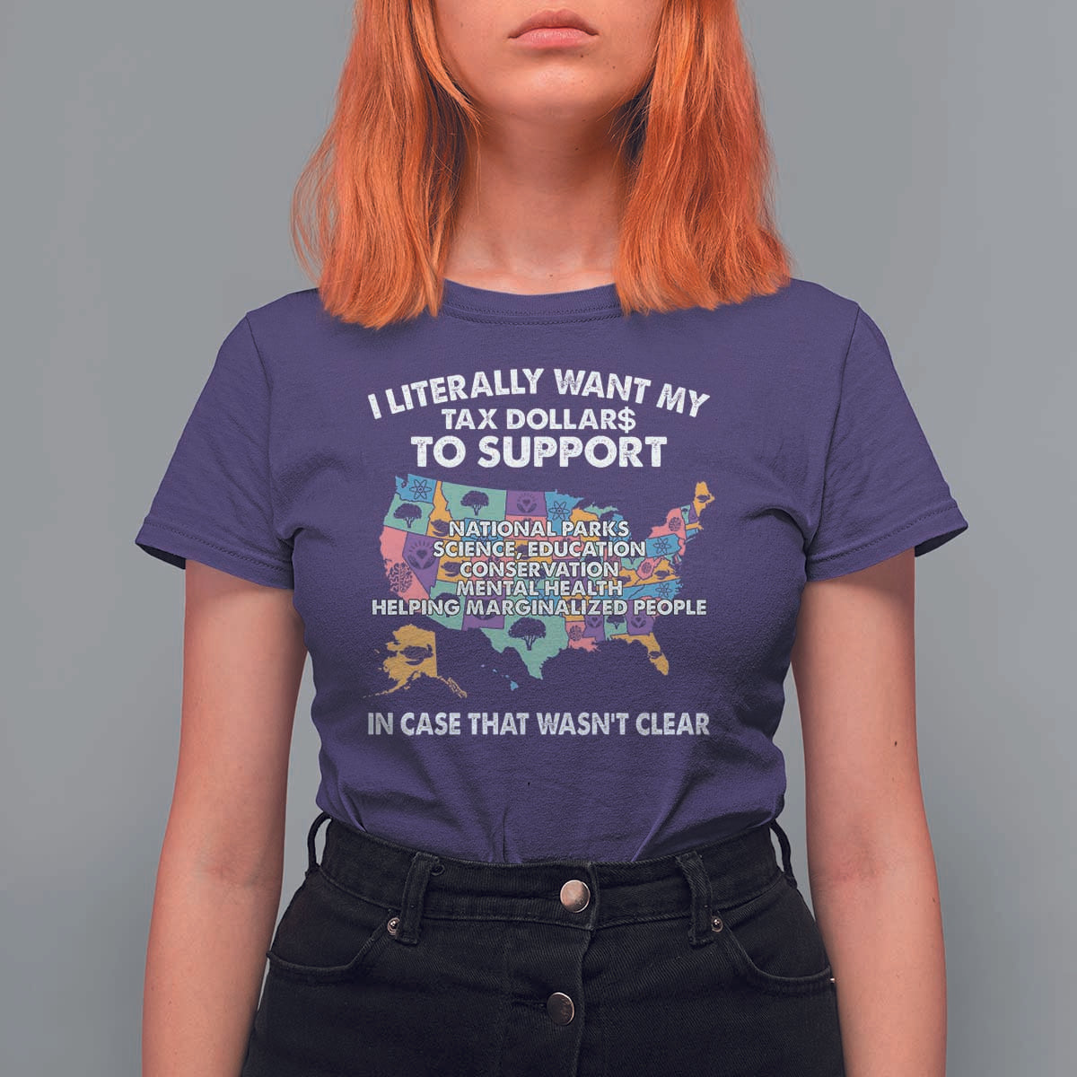 I Literally Want My Tax Dollars To Support National Parks T Shirt For Women In Case That Wasn't Clear Vintage American Map