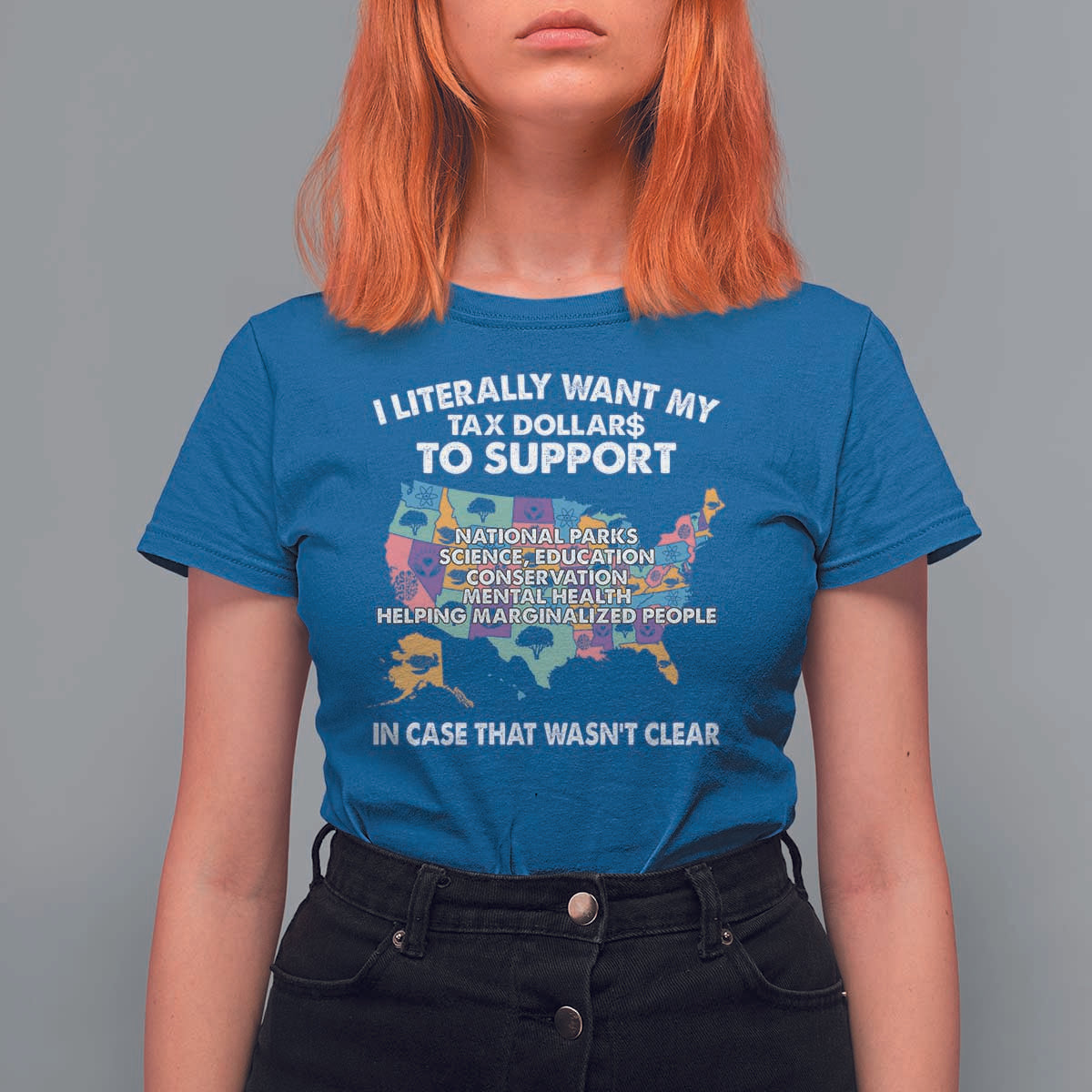 I Literally Want My Tax Dollars To Support National Parks T Shirt For Women In Case That Wasn't Clear Vintage American Map