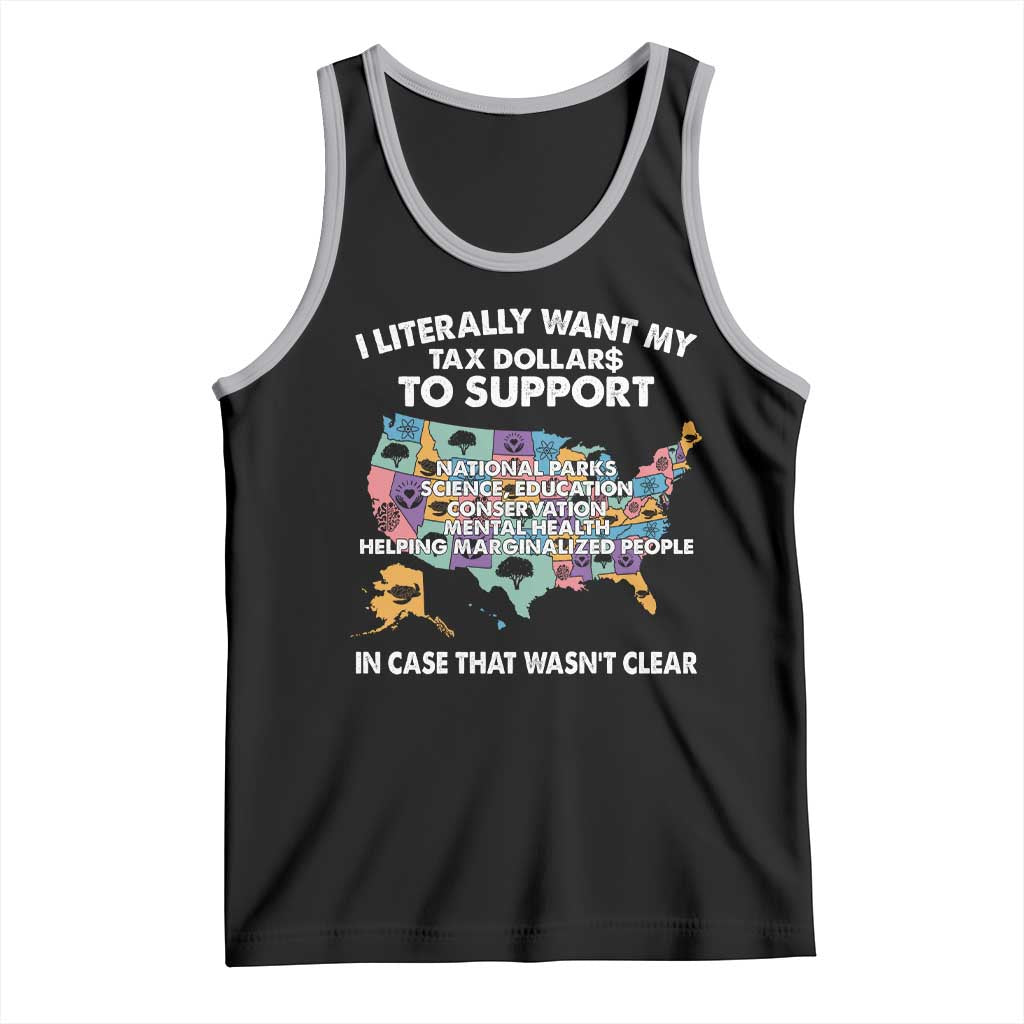 I Literally Want My Tax Dollars To Support National Parks Tank Top In Case That Wasn't Clear Vintage American Map