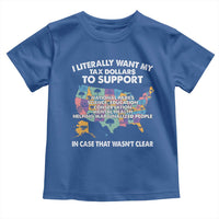 I Literally Want My Tax Dollars To Support National Parks Toddler T Shirt In Case That Wasn't Clear Vintage American Map