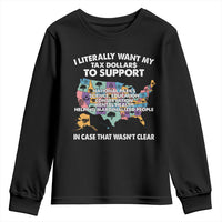 I Literally Want My Tax Dollars To Support National Parks Youth Sweatshirt In Case That Wasn't Clear Vintage American Map