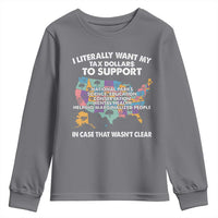 I Literally Want My Tax Dollars To Support National Parks Youth Sweatshirt In Case That Wasn't Clear Vintage American Map