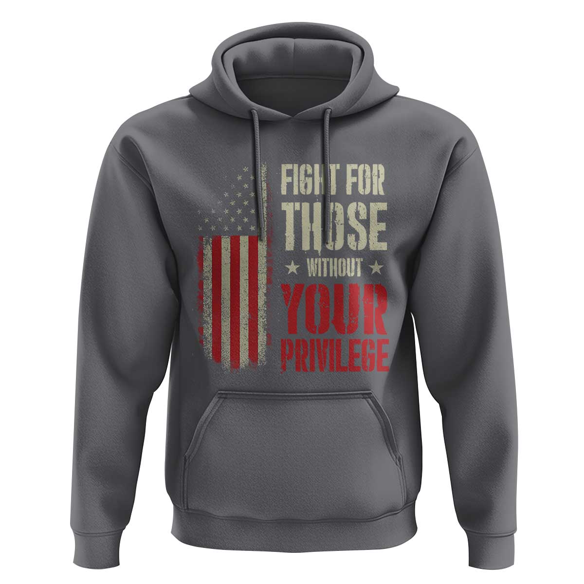 Fight For Those Without Your Privilege Hoodie