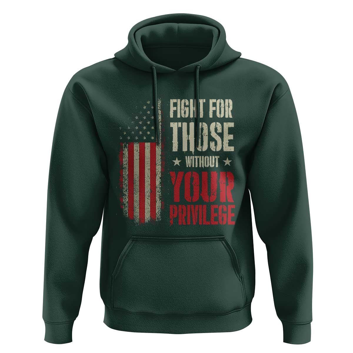 Fight For Those Without Your Privilege Hoodie