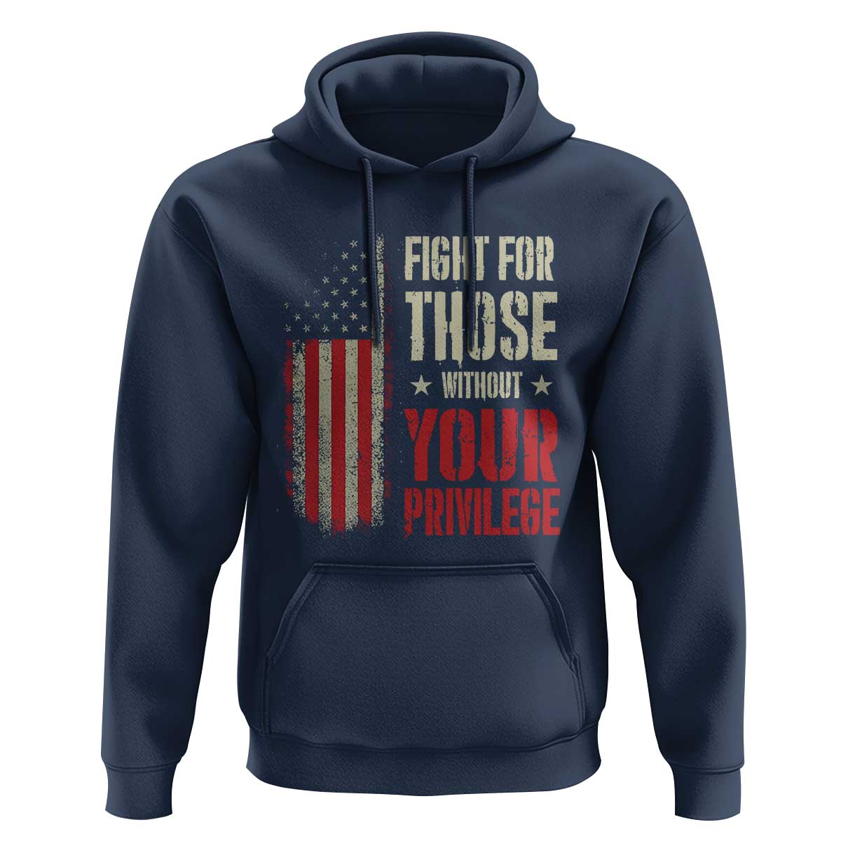 Fight For Those Without Your Privilege Hoodie
