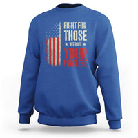 Fight For Those Without Your Privilege Sweatshirt