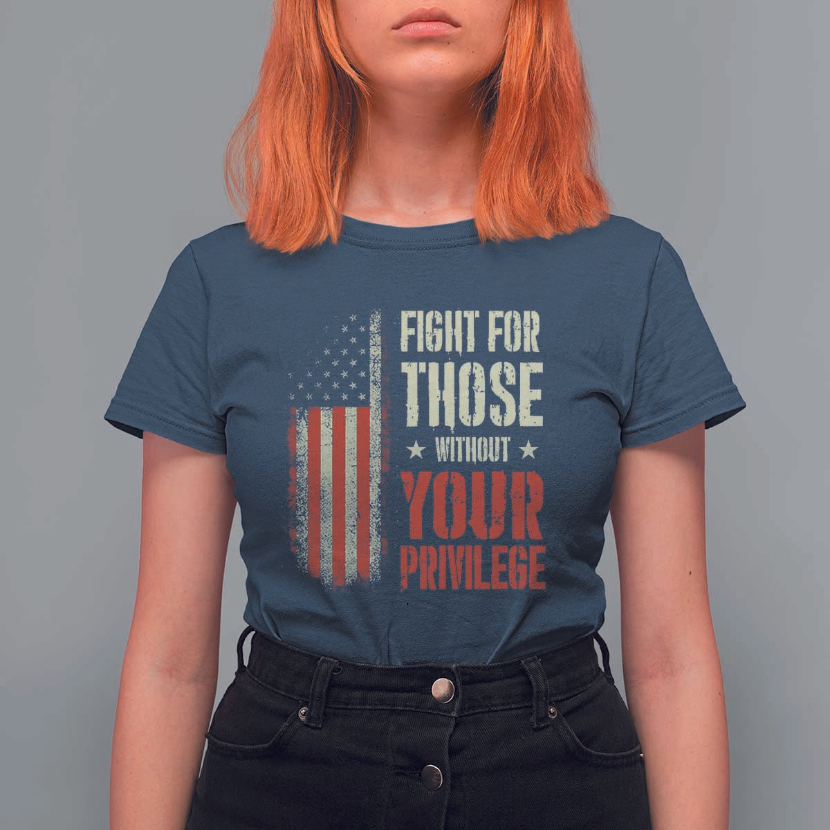 Fight For Those Without Your Privilege T Shirt For Women