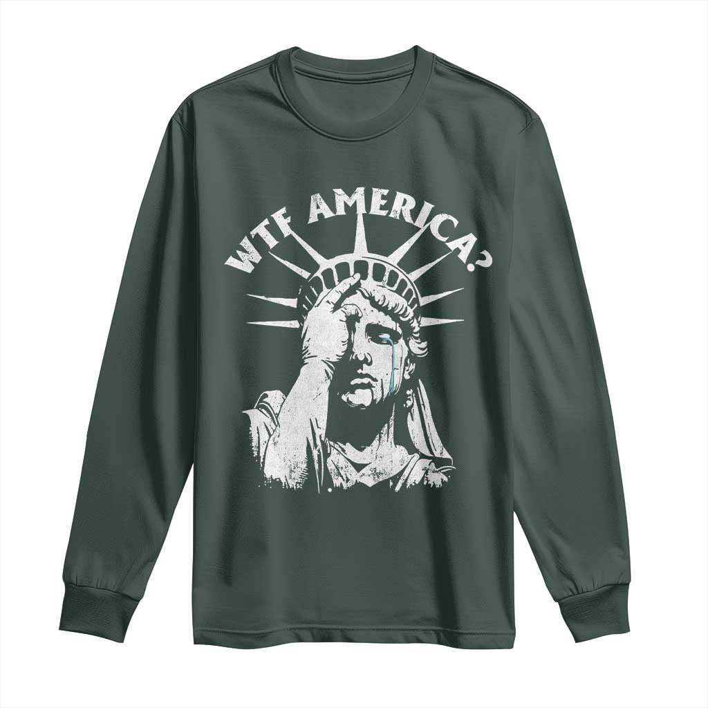 Funny Statue Of Liberty WTF America Long Sleeve Shirt