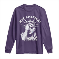 Funny Statue Of Liberty WTF America Long Sleeve Shirt