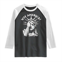Funny Statue Of Liberty WTF America Raglan Shirt
