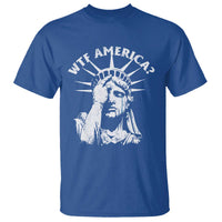 Funny Statue Of Liberty WTF America T Shirt