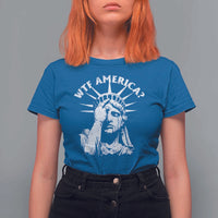 Funny Statue Of Liberty WTF America T Shirt For Women