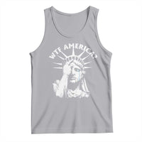 Funny Statue Of Liberty WTF America Tank Top