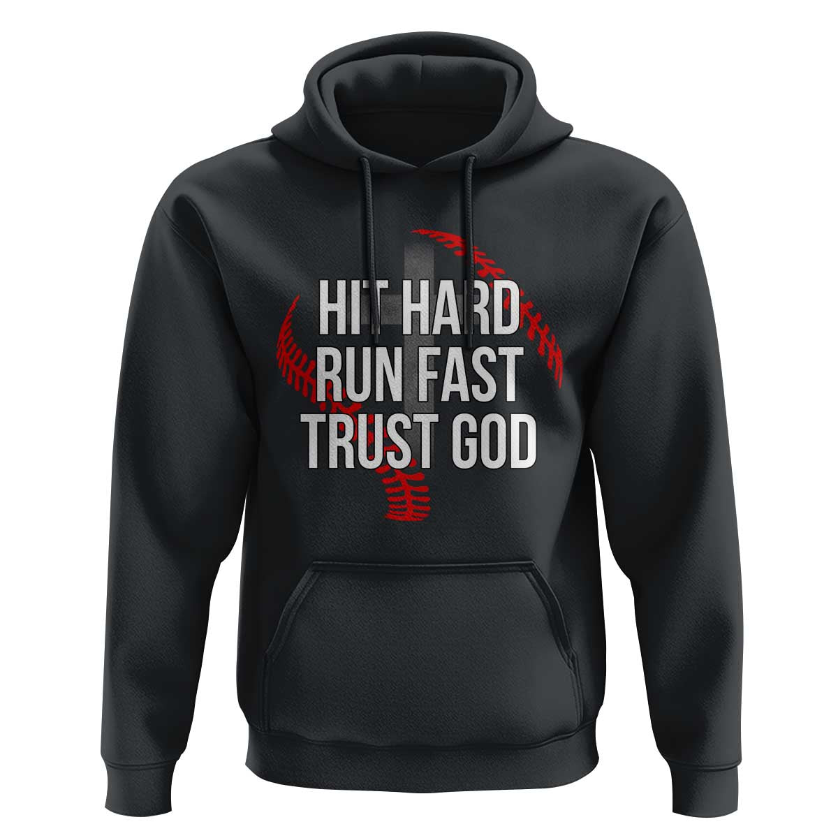 Hit Hard Run Fast Trust God Christian Baseball Hoodie