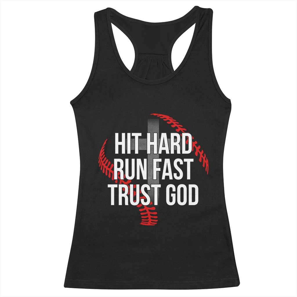 Hit Hard Run Fast Trust God Christian Baseball Racerback Tank Top