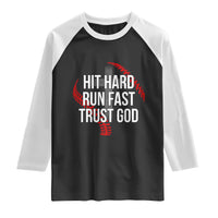Hit Hard Run Fast Trust God Christian Baseball Raglan Shirt