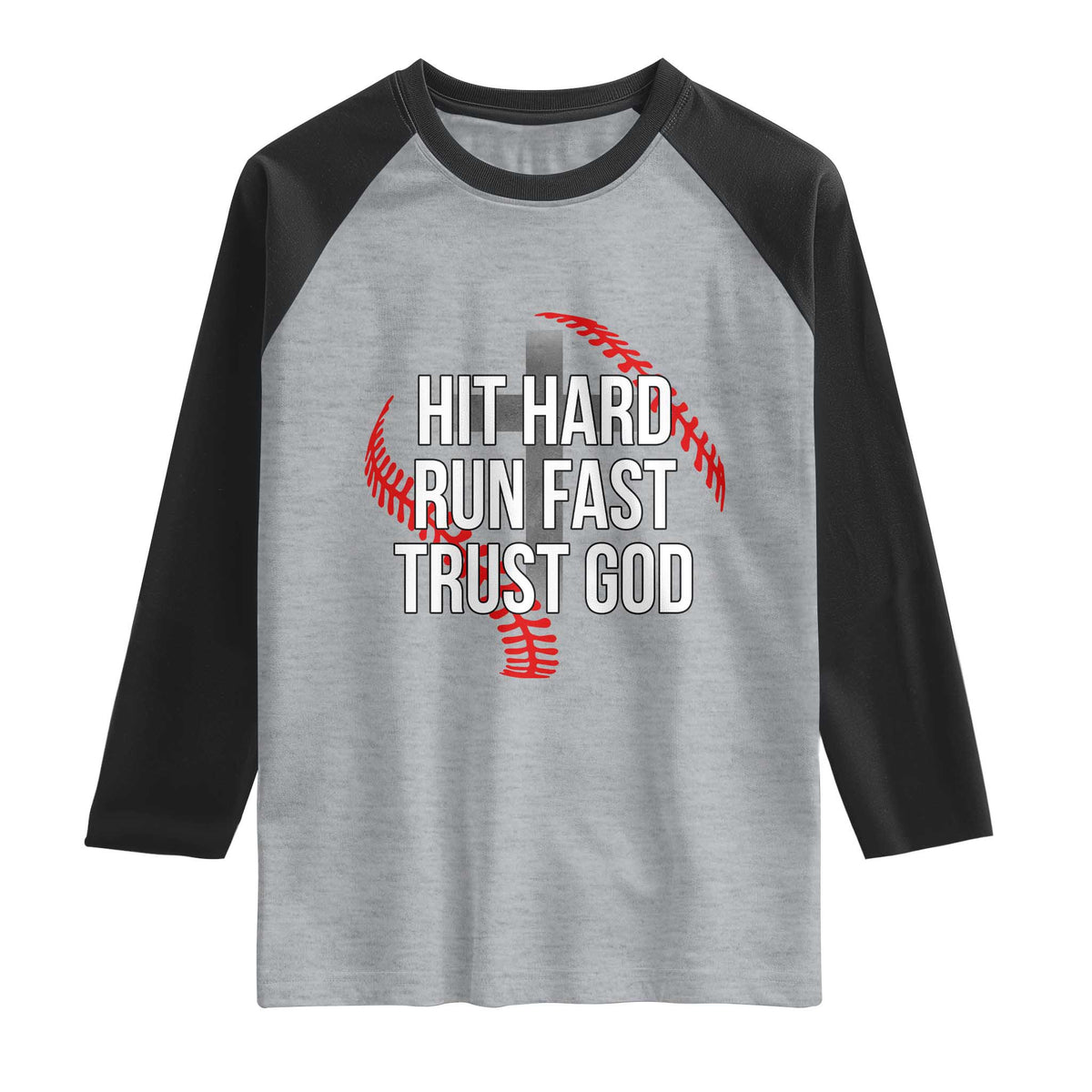 Hit Hard Run Fast Trust God Christian Baseball Raglan Shirt