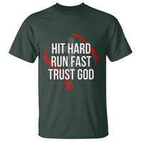 Hit Hard Run Fast Trust God Christian Baseball T Shirt