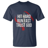 Hit Hard Run Fast Trust God Christian Baseball T Shirt