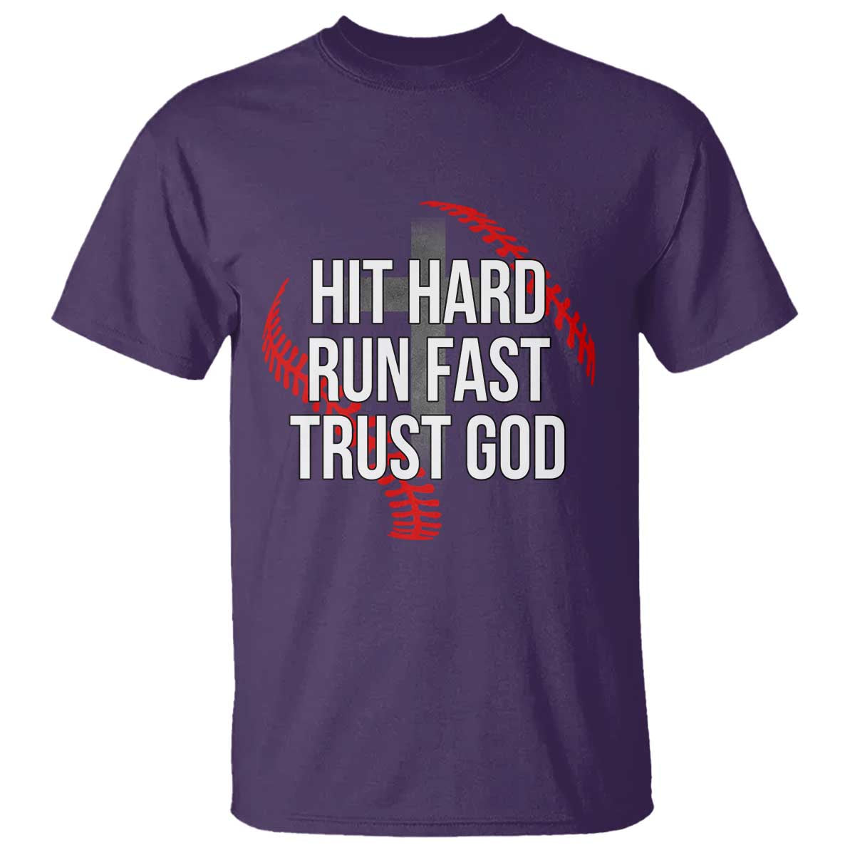 Hit Hard Run Fast Trust God Christian Baseball T Shirt