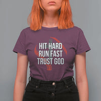 Hit Hard Run Fast Trust God Christian Baseball T Shirt For Women