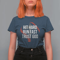 Hit Hard Run Fast Trust God Christian Baseball T Shirt For Women